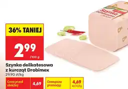 Biedronka Szynka delikatesowa z kurcząt Drobimex oferta