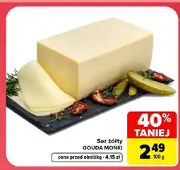Carrefour Ser żółty gouda Mońki oferta