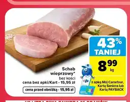 Carrefour Schab wieprzowy bez kości oferta
