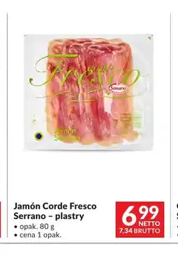 Makro Jamón Corde Fresco Serrano plastry oferta