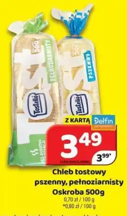 Delfin Chleb tostowy pszenny, pełnoziarnisty Oskroba oferta