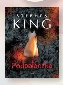 Biedronka Książka Podpalaczka Stephen King oferta