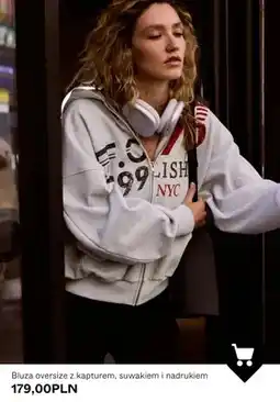 Bershka Bluza oversize z kapturem, suwakiem i nadrukiem oferta