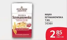 Selgros Mąka Szymanowska oferta