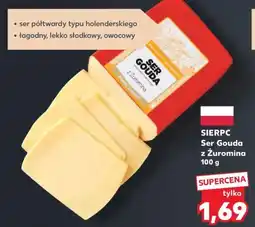 Kaufland Sierpc Ser Gouda z Żuromina oferta