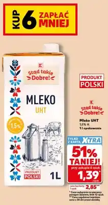 Kaufland Mleko UHT Stąd Takie Dobre! 1,5% oferta