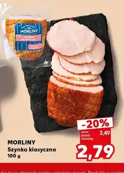Kaufland Szynka klasyczna Morliny oferta