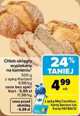 Carrefour Chleb okrągły wypiekany na kamieniu oferta