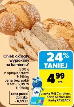 Carrefour Chleb okrągły wypiekany na kamieniu oferta