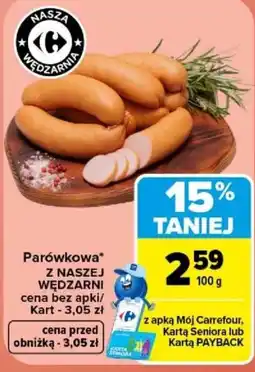 Carrefour Parówkowa* z Naszej Wędzarni oferta