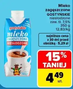 Carrefour Mleko ZAGĘSZCZONE NIESŁODZONE GOSTYŃSKIE oferta