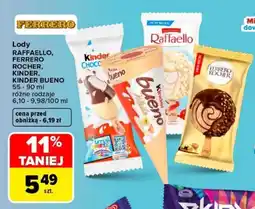 Carrefour Lody RAFFAELLO, FERRERO ROCHER, KINDER, KINDER BUENO oferta