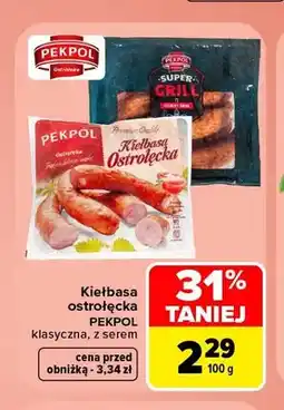 Carrefour Kiełbasa ostrołęcka z serem Pekpol oferta