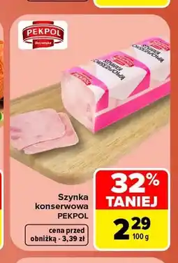 Carrefour Szynka konserwowa Pekpol oferta