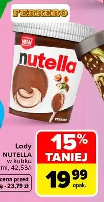 Carrefour Lody Nutella w kubku oferta