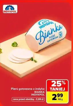Carrefour Pierś z indyka gotowana bianka Indykpol oferta