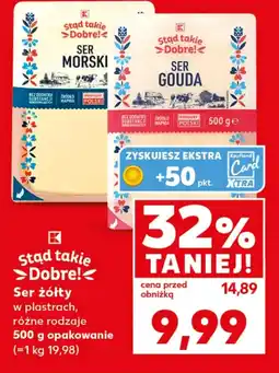Kaufland Ser K-Stąd Takie Dobre oferta