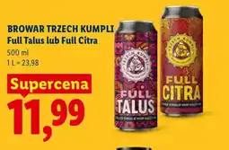Lidl Piwo Trzech Kumpli Full Talus oferta