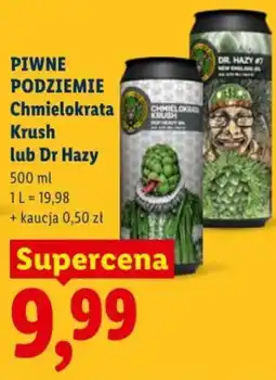 Lidl PIWNE PODZIEMIE Chmielokrata Krush lub Dr Hazy oferta