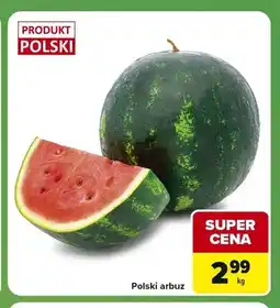 Carrefour Express Arbuz polski oferta