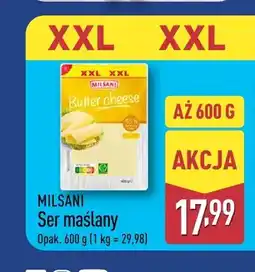 ALDI Ser maślany w plastrach Milsani oferta