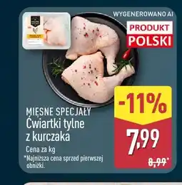 ALDI Ćwiartki tylne z kurczaka Mięsne Specjały oferta