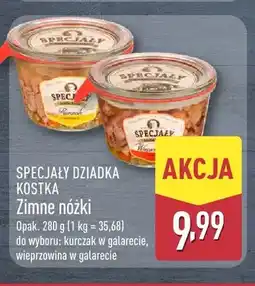 ALDI Zimne nóżki kurczak w galarecie Specjały Dziadka oferta