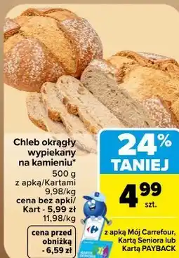 Carrefour Market Chleb okrągły wypiekany na kamieniu oferta