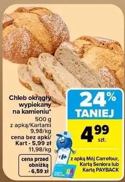 Carrefour Market Chleb okrągły wypiekany na kamieniu oferta