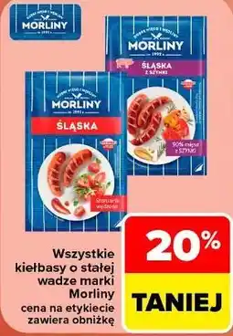 Carrefour Market Wszystkie kiełbasy o stałej wadze marki Morliny oferta