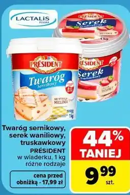 Carrefour Market Twaróg sernikowy, serek waniliowy, truskawkowy Président oferta