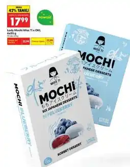 Biedronka Lody Mochi Miss Ti x OKI, 6x35 g oferta