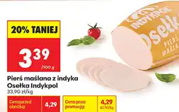 Biedronka Pierś maślana z indyka Osełka Indykpol oferta