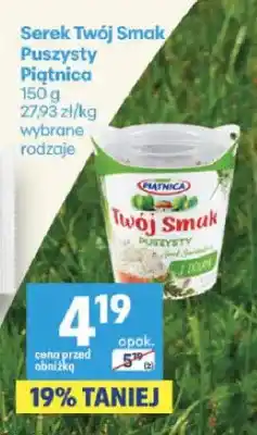Delikatesy Centrum Serek Twój Smak Puszysty Piątnica oferta