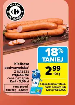 Carrefour Kiełbasa podwawelska Z Naszej Wędzarni oferta