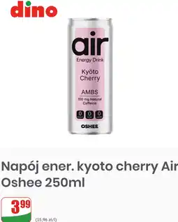 Dino Napój energetyczny Kyoto Cherry Air Oshee oferta