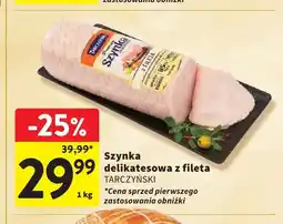 Intermarche Szynka delikatesowa z fileta Tarczyński oferta