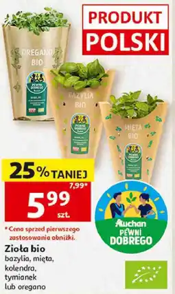Auchan Zioła bio bazylia, mięta, kolendra, tymianek lub oregano Auchan Pewni Dobrego oferta