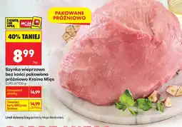 Biedronka Szynka wieprzowa bez kości pakowana próżniowo Kraina Mięs oferta