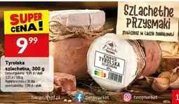 Twój Market Kiełbasa Tyrolska Szlachetna oferta