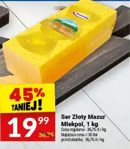 Twój Market Ser Złoty Mazur Mlekpols oferta