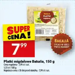 Twój Market Płatki migdałowe Bakalia oferta