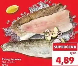 Kaufland Pstrąg tęczowy filet ze skórą oferta