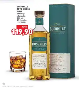Kaufland Whiskey irlandzka Bushmills 10 YO Single Malt oferta
