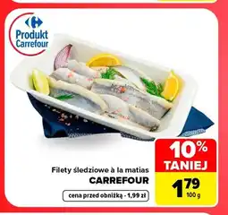 Carrefour Filety śledziowe à la matias Carrefour oferta