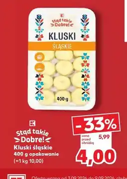 Kaufland Kluski śląskie Stąd Takie Dobre! oferta