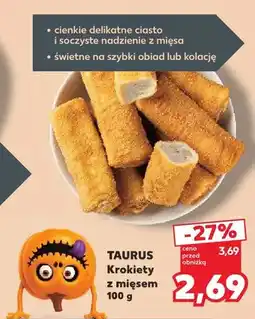 Kaufland Krokiety z mięsem Taurus oferta