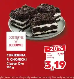 Kaufland Ciasto Ore Cukiernia P. Chojecki oferta