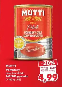 Kaufland Pomidory całe bez skórki Mutti oferta