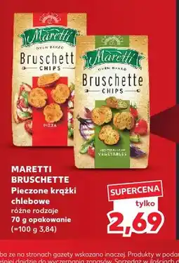 Kaufland Pieczone krążki chlebowe Maretti Bruschette Chips Pizza oferta